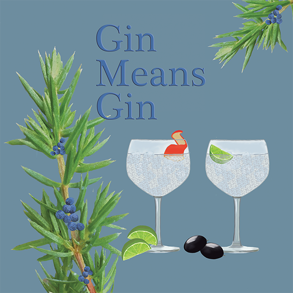 Gin Means Gin Greetings Card